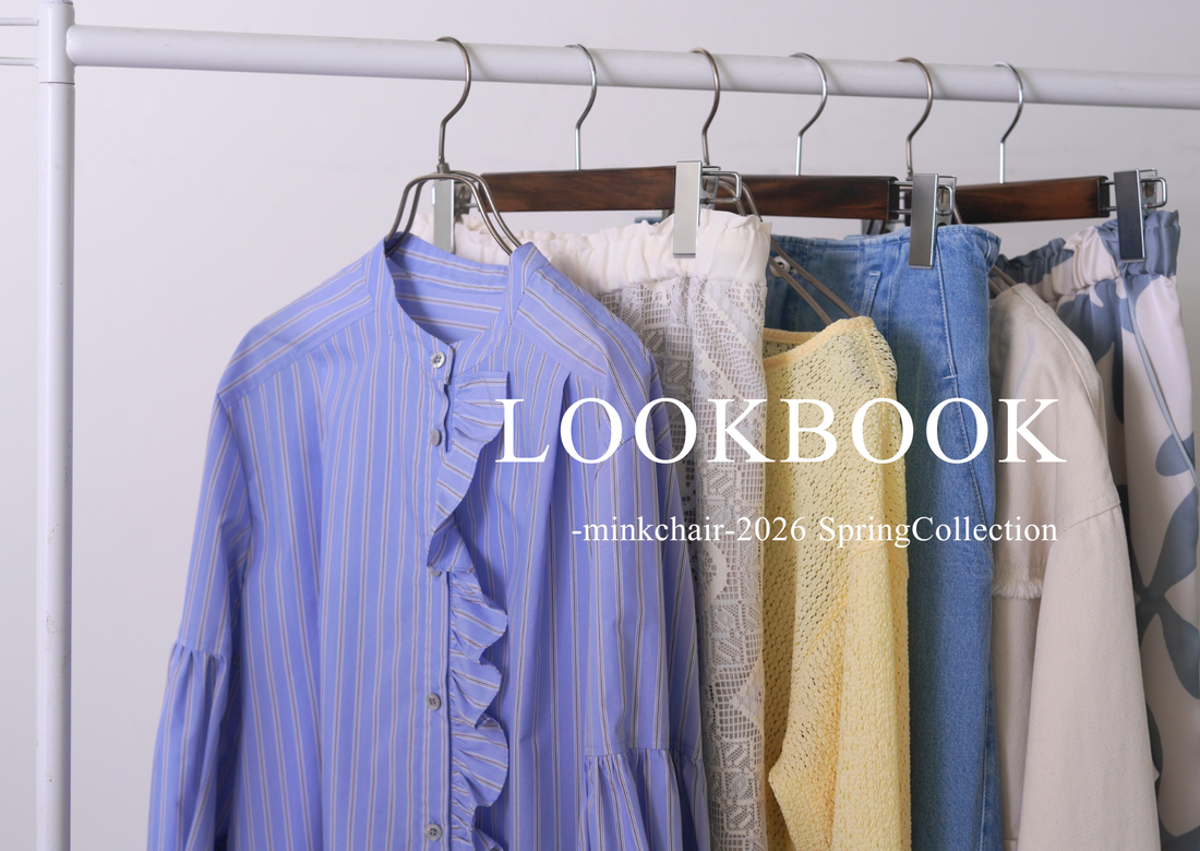 -minkchair- LOOKBOOK / 2026 SpringCollection